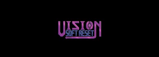 Vision Soft Reset