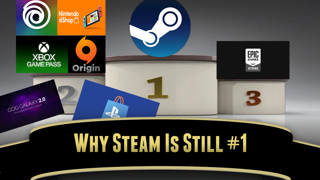 Why Steam Remains On Top - Game Wisdom